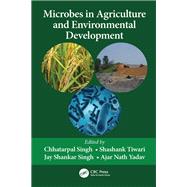 Microbes in Agriculture and Environmental Development