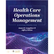 Health Care Operations Management A Systems Perspective