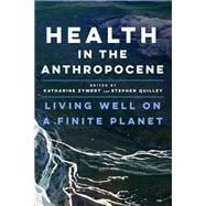 Health in the Anthropocene