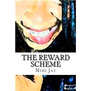 The Reward Scheme