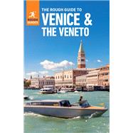 The Rough Guide to Venice & Veneto