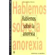 Hablemos sobre la anorexia / Taling about Anorexia