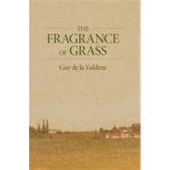 The Fragrance of Grass,9780762764143