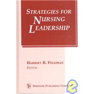 Strategies for Nursing Leadership