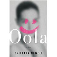 Oola A Novel