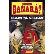 ¿Quién ganará? Halcón vs. Gavilán (Who Will Win? Falcon vs. Hawk)