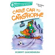 Cable Car to Catastrophe A QUIX Book