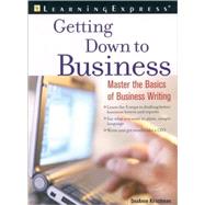 Getting Down to Business: Successful Writing at Work