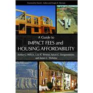 A Guide to Impact Fees and Housing Affordability