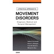 The Practical Approach to Movement Disorders