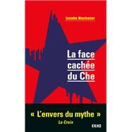 La face cachée du Che