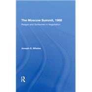 The Moscow Summit, 1988 book cover, ISBN 9780367294144