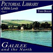 Pictorial Library of Bible Lands : Galilee and the North