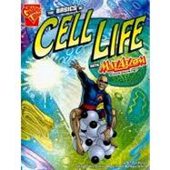 The Basics of Cell Life With MaxAxiom, Super Scientist