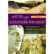 All Things Alexander the Great