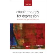 Couple Therapy for Depression A clinician's guide to integrative practice