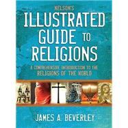 Nelson's Illustrated Guide to Religions