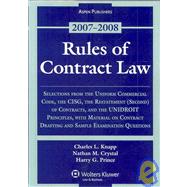 Rules of Contract Law, 2007-2008 Statutory Supplement: Selections from the Uniform Commerical Code, the Cisg, the Restatement (Second) of Contracts, and the Unidroit Principles, With Material on Contract D