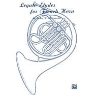 Legato Etudes for French Horn,9780769224145