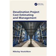 Desalination Project Cost Estimating and Management