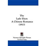 Lady Elect : A Chinese Romance (1913)