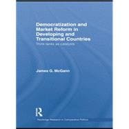 Democratization and Market Reform in Developing and Transitional Countries: Think Tanks as Catalysts