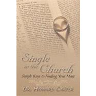 Single in the Church: Simple Keys to Finding Your Mate