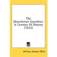 Manchester Guardian : A Century of History (1922)