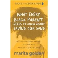 What Every Black Parent Needs to Know About Saving Our Sons book cover, ISBN 9781684814145
