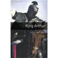 Oxford Bookworms Library: King Arthur