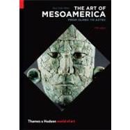 The Art of Mesoamerica (World of Art)