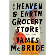 The Heaven & Earth Grocery Store A Novel book cover, ISBN 9780593684146