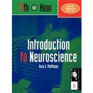 11th Hour Introduction to Neuroscience