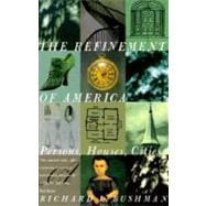 The Refinement of America Persons, Houses, Cities