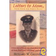Letters to Mom from Your Air Force Pilot