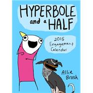 Hyperbole and a Half 2015 Engagement Calendar