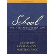 School Business Administration : A Planning Approach
