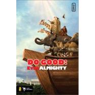 Do Good : Evan Almighty