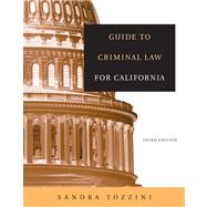 Guide to Criminal Law for California
