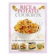 The Rice & Potato Cookbook: The Definitive Guide to Rice and Potato Cooking