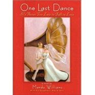 One Last Dance : It's Never Too Late to Fall in Love