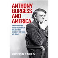 Anthony Burgess and America