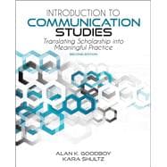 Introduction to Communication Studies: Translating Scholarship into Meaningful Practice