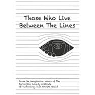 Those Who Live Between the Lines