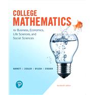 College Mathematics for Business, Economics, Life Sciences, and Social Sciences,9780134674148