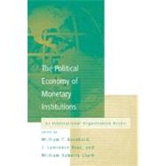 The  Political Economy of Monetary Institutions