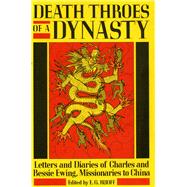 Death Throes of a Dynasty