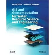 Gis and Geocomputation for Water Resource Science and Engineering