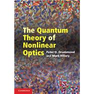 The Quantum Theory of Nonlinear Optics