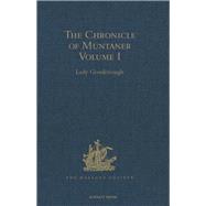 The Chronicle of Muntaner: Volume I